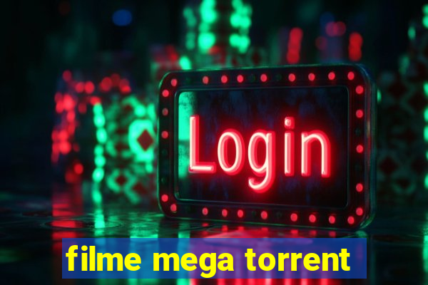 filme mega torrent